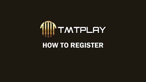 tmt greatsite com register|How to register and log in TMTPLAY .